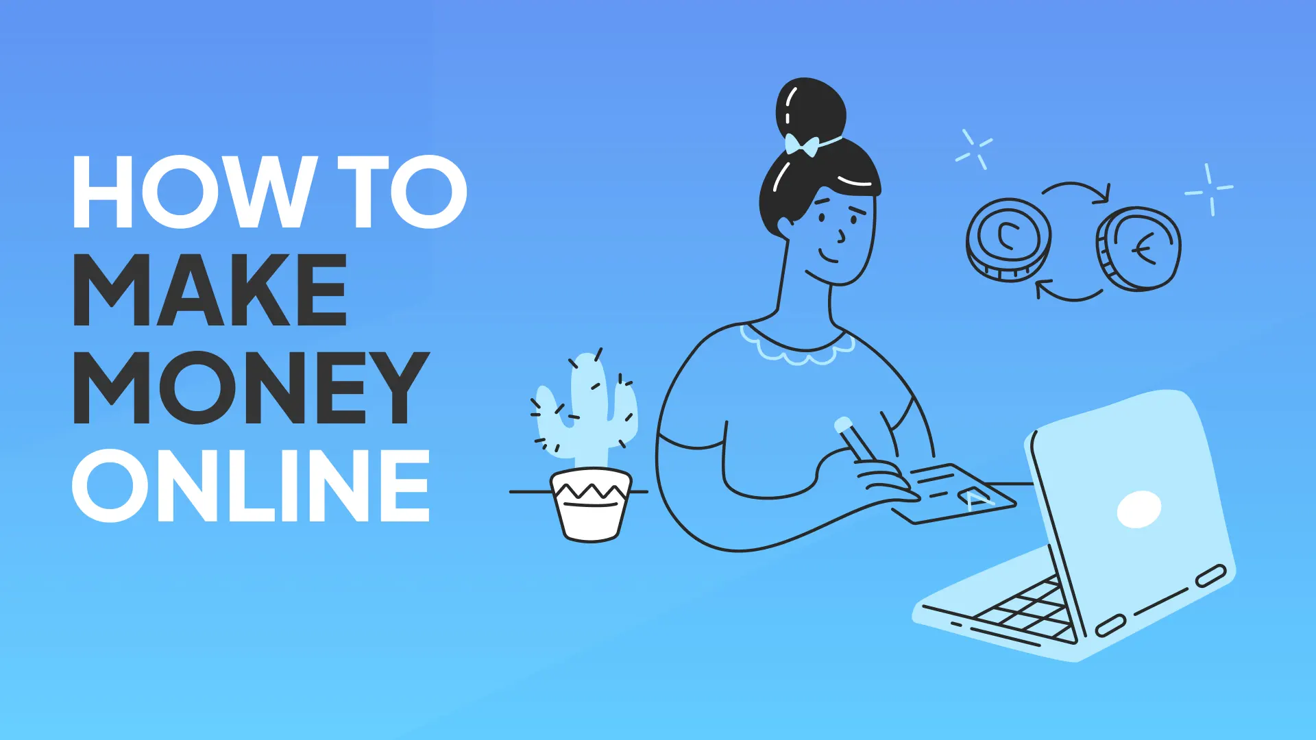 How to Make Money Online – A Comprehensive Guide